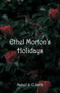 Ethel Morton'S Holidays