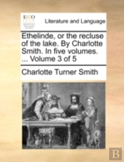 Bertrand.pt - Ethelinde, Or The Recluse Of The Lake. B