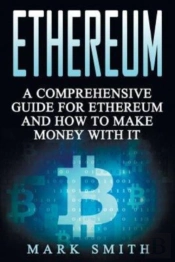Ethereum: A Comprehensive Guide For Ethe