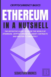 Ethereum In A Nutshell