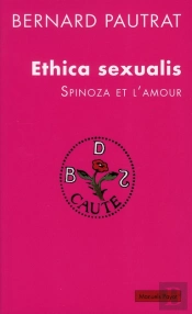 Ethica Sexualis. Spinoza Et L'Amour