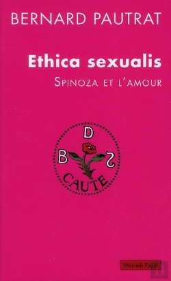 Bertrand.pt - Ethica Sexualis. Spinoza Et L'Amour
