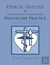 Ethical Analysis In Integrative Christia