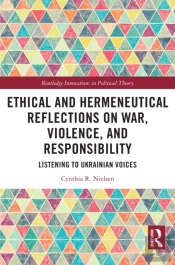 Ethical And Hermeneutical Reflections On War, Violence, And Responsibility