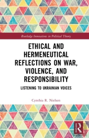 Ethical And Hermeneutical Reflections On War, Violence, And Responsibility