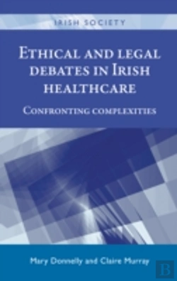 Bertrand.pt - Ethical And Legal Debates In Irish Healthcare