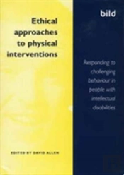 Ethical Approaches To Physical Interventions