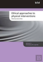 Ethical Approaches To Physical Interventions