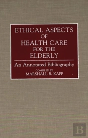Ethical Aspects Of Health Care For The Elderly