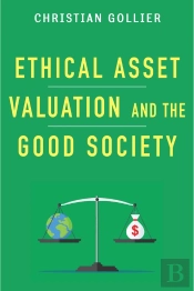 Ethical Asset Valuation And The Good Society