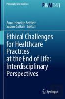 Ethical Challenges For Healthcare Practices At The End Of Life: Interdisciplinary Perspectives