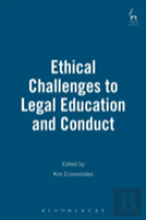 Ethical Challenges To Legal Education And Conduct