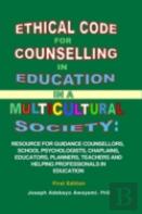 Ethical Code For Counselling In Education In A Multicultural Society