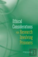 Ethical Considerations For Research Involving Prisoners