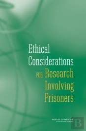Ethical Considerations For Research Involving Prisoners