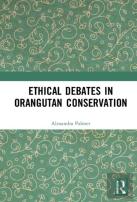 Ethical Debates In Orangutan Conservation
