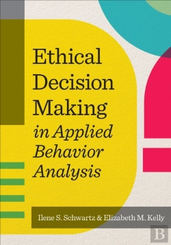 Bertrand.pt - Ethical Decision Making In Applied Behavior Analysis
