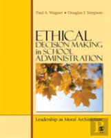 Ethical Decision Making In School Administration