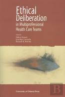 Ethical Deliberation In Multiprofessional Health Care Teams