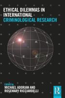 Ethical Dilemmas In International Criminological Research