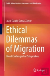 Ethical Dilemmas Of Migration