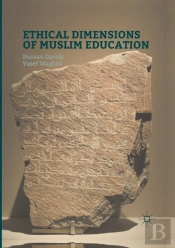 Ethical Dimensions Of Muslim Education