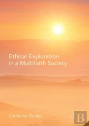 Ethical Exploration In A Multifaith Society