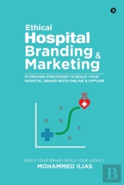 Ethical Hospital Branding & Marketing