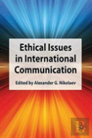 Ethical Issues In International Communication