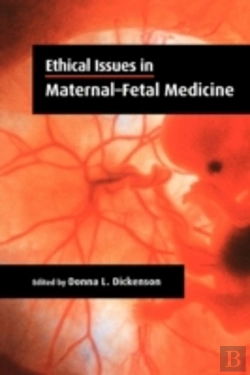 Bertrand.pt - Ethical Issues In Maternal-Fetal Medicine