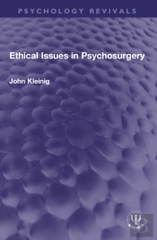 Ethical Issues In Psychosurgery