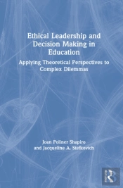 Ethical Leadership And Decision Making In Education