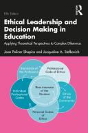 Ethical Leadership And Decision Making In Education