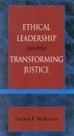 Ethical Leadership Through Transforming Justice