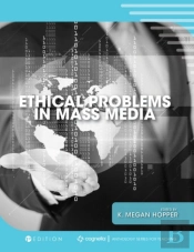 Ethical Problems In Mass Media