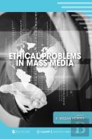 Ethical Problems In Mass Media