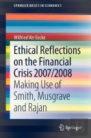 Ethical Reflections On The Financial Crisis 2007/2008
