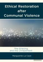 Ethical Restoration After Communal Violence