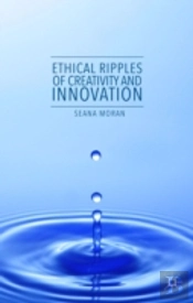 Ethical Ripples Of Creativity And Innovation
