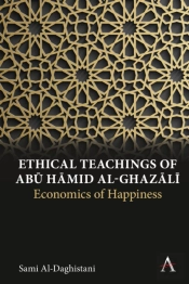 Ethical Teachings Of Abu Hamid Al-Ghazali