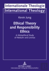 Ethical Theory And Responsibility Ethics