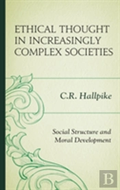 Ethical Thought In Increasingly Complex Societies