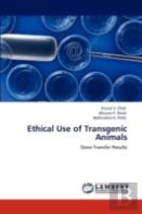 Ethical Use Of Transgenic Animals