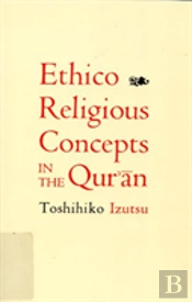 Ethico-Religious Concepts In The Qur'An