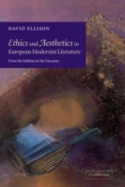 Bertrand.pt - Ethics And Aesthetics In European Modernist Literature