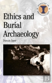 Ethics And Burial Archaeology