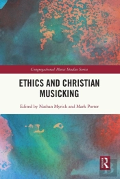 Ethics And Christian Musicking