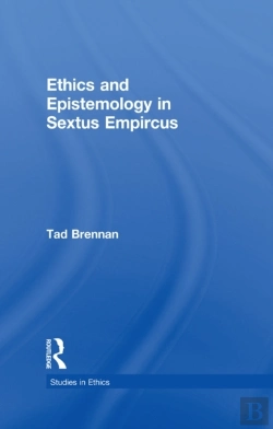 Bertrand.pt - Ethics And Epistemology In Sextus Empircus