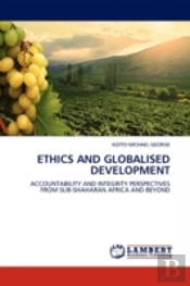 Ethics And Globalised Development