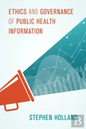 Ethics And Governance Of Public Health Information